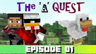 The 'A' Quest  Episode 01 - The First Night...