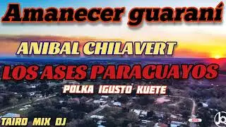Anibal Chilavert los ases paraguayos polka igusto kuete 💪🇵🇾