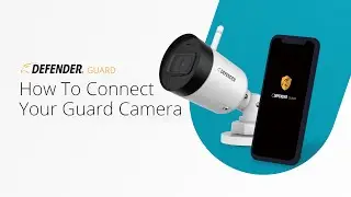 How To Connect Your Defender Guard Camera | Defender Guard