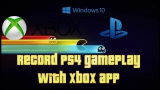 How to record PS4 gameplay on PC using Xbox app