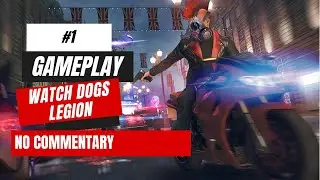 WATCH DOGS LEGION Gameplay - No Commentary HD 60 FPS