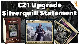 Silverquill Statement C21 UPGRADE with Felisa, Fang of Silverquill 🛠 Commander  Upgrade Guide