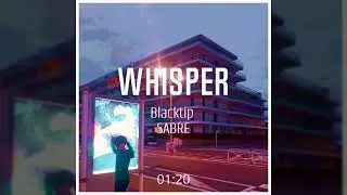 Blacktip & SABRE - Whisper [Phonk, Trap, House]