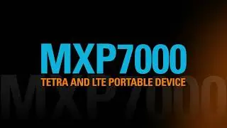 MXP7000 converged TETRA and LTE portable device