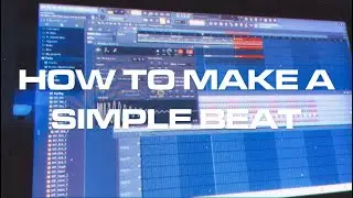 How To Make A Simple Beat In Fl Studio 20 - The Quick And Easy Way!