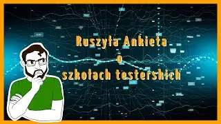Update na kanale. - Ruszyła Ankieta o Szkoleniach na testera oprogramowania