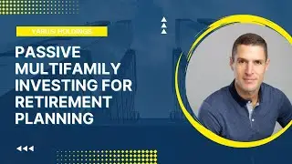 Passive Multifamily Investing For Retirement Planning