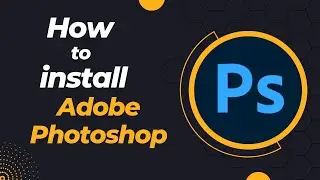 How to Install Adobe Photoshop | By TechTips Ins