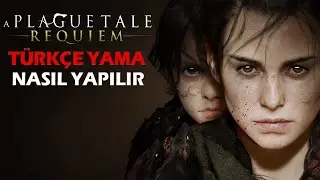 APLAGUE TALE REQUIEM TÜRKÇE YAMA NASIL YAPILIR