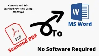 How To Convert And Edit Any Scanned PDF Using Microsoft Word