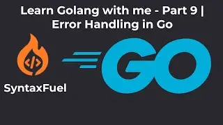 Learn Golang with Me - Part 9 | Error Handling in Go
