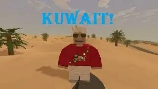 The Desert! (Unturned Kuwait)