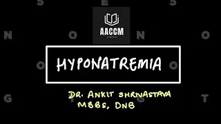 Hyponatremia-Part 1 AACCM #AACCM