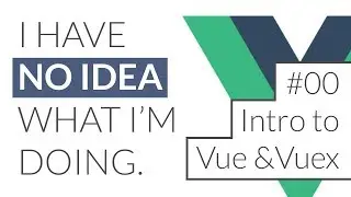 IHNIWID S1 • E0 - Intro to Vue & VueX