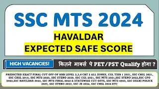 SSC MTS Havaldar 2024 Safe For PET/PST - Exam Analysis -Clear All Doubts