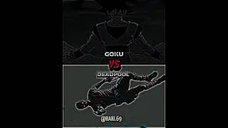 Who is strongest || Goku vs Deadpool 