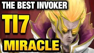 MIRACLE- INVOKER IS THE TRUE MONSTER - TI7