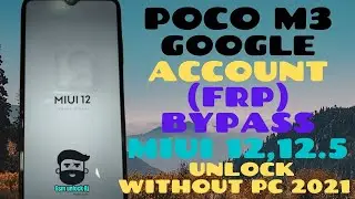 POCO M3 All Xiaomi/Redmi/MIUI 12 FRP Unlock/Google Account Bypass (Without PC) 100% working new2020