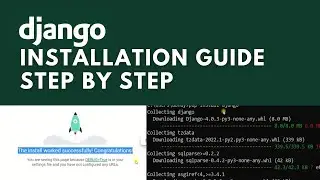 DJANGO INSTALLATION - STEP BY STEP GUIDE