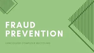 Vancouver Computer Recycling: Fraud Prevention with North Vancouver RCMP