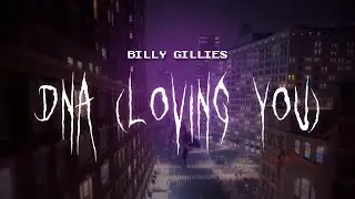 billy gillies - dna (loving you) [ sped up ] lyrics