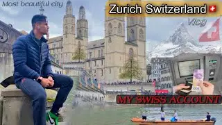 INDIA TO SWITZERLAND | World most expensive city - ZURICH Switzerland Things to do