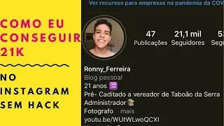COMO EU CONSEGUIR 21k NO INSTAGRAM EM 5 DiAS (DICAS INFALÍVEL SEM HACK)