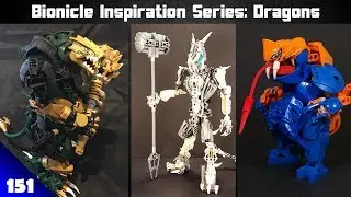 Bionicle Inspiration Series Ep 151 Dragons