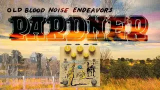 Old Blood Noise PARDNER - an oddball fuzz with a pal called lasso....