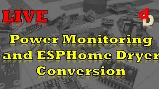 Power Monitoring, Dryer Notifications with ESPHome, and the Escam QF920