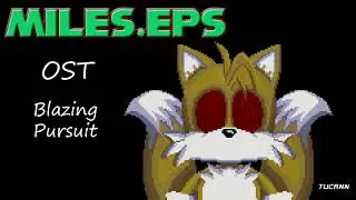 Miles.eps OST- Blazing Pursuit