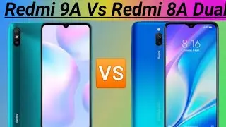Redmi 9A Vs Redmi 8A Dual | Comparison | 