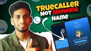 Truecaller Not Showing Name During Call | Truecaller Name Not Displayed 2024