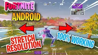 How to get Stretch Resolution in Fortnite Mobile Android