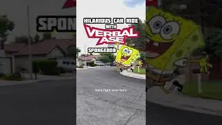 Hilarious Car Ride with Spongebob #verbalase