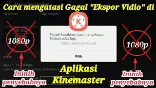 Cara Mengatasi Gagal Eksport Di Kinemaster || Tutorial Kinemaster