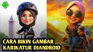 TERBARU‼️CARA MEMBUAT FOTO KARIKATUR DI ANDROID SUKA-SUKA