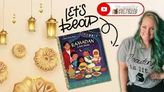 Ramadan, A Holy Month: A Little Golden Book (@LiterallyCultured Read Aloud)