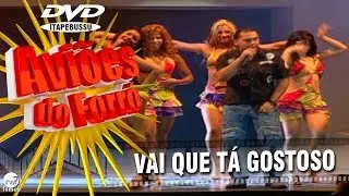 Xand Avião - Aviões do Forró - 1º DVD Oficial - Vai que tá gostoso