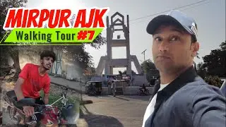 Mirpur City Walking Tour 07 | Chowk Shaheedan To Thothaal Chowk | Mister Radio #mirpurajk