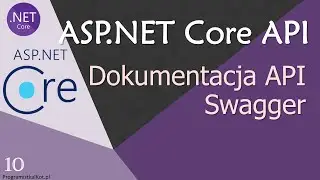 ASP.NET Core API: 10. Dokumentacja API: Swagger