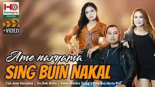 SING BUIN NAKAL - AME NARYAMA (Official Musik Video)