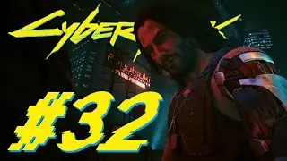 CYBERPUNK 2077 #32 🏙️ Goodbye Johnny