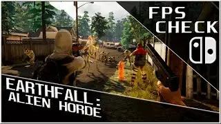 Earthfall: Alien Horde | FPS Check • Nintendo Switch Gameplay