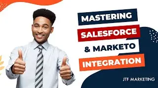 Salesforce & Marketo Integration: Tackling Issues for Marketing Harmony