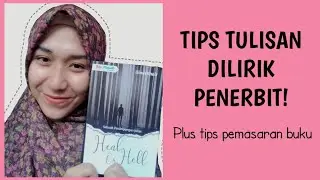 TIPS TERBITIN NOVEL PERTAMAMU!! BIAR DILIRIK SAMA PENERBIT SAMPE BISA TERBIT GRATIS