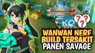 SAVAGE | Trik tutorial Build Gameplay Wanwan Nerf Mobile Legends
