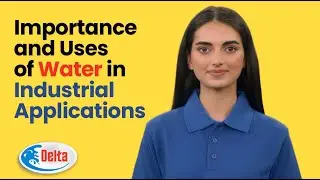 💧 Importance and Uses of Water in Industrial applications | By Delta Cooling Towers - Delhi & Mumbai