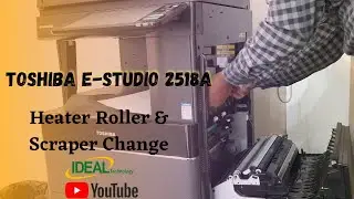 Toshiba e-studio 2508A heat roller Scraper change 01718862652