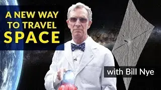 How do solar sails work? Bill Nye explains.